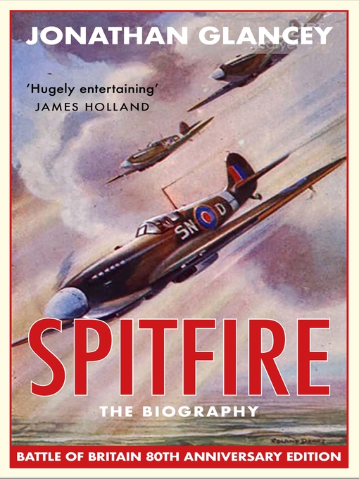 Title details for Spitfire by Jonathan Glancey - Available